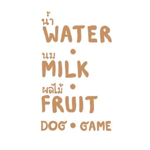 Water Milk Fruit • Dog & Game